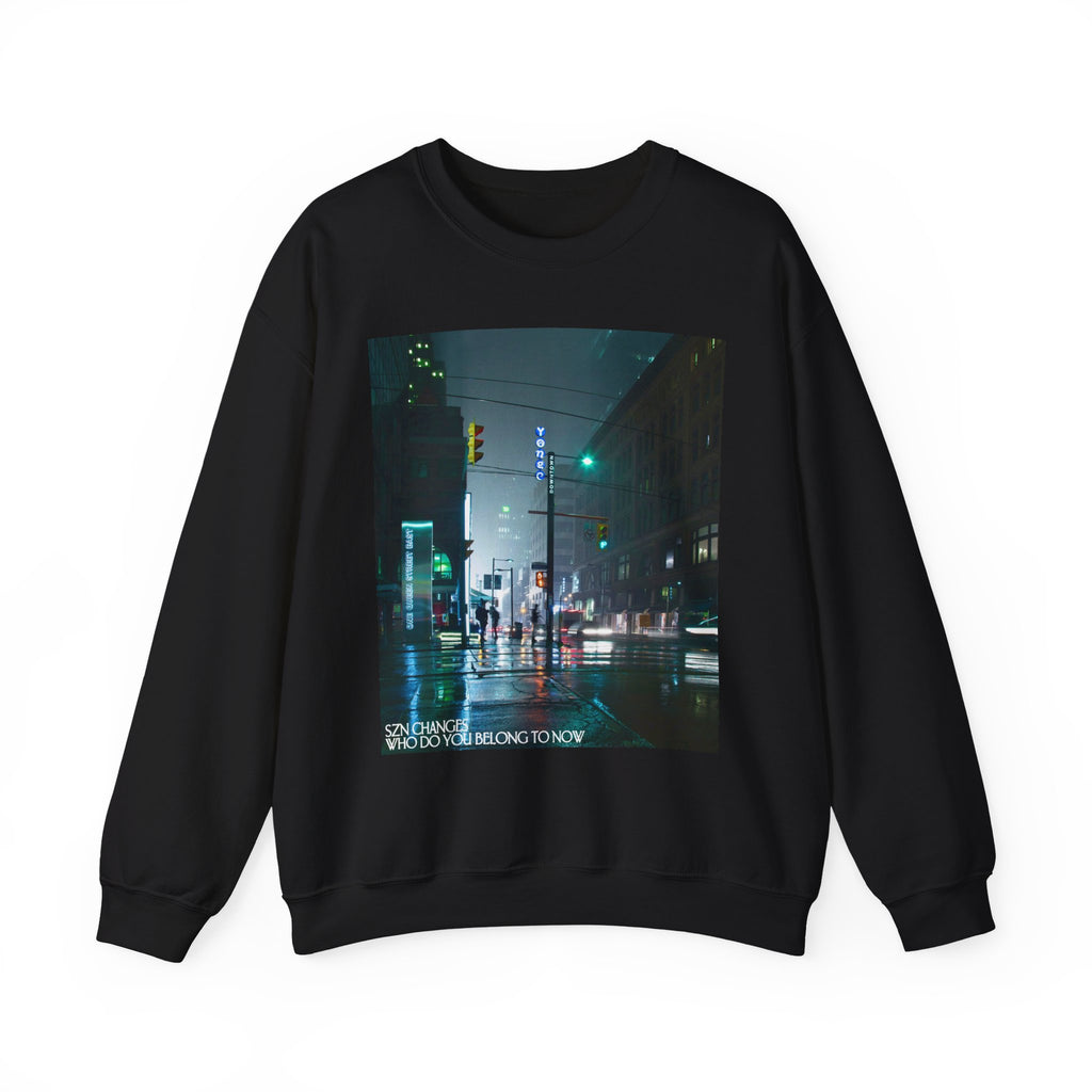 WHO DO YOU BELONG TO NOW SWEATSHIRT